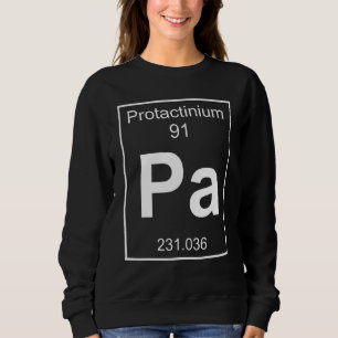 Protactinium Element Costume Periodic Table Chemis Sweatshirt