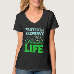 Protect and preserve marine life T-Shirt