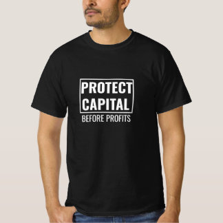 Protect Capital Before Profits — Trader Risk Desig T-Shirt