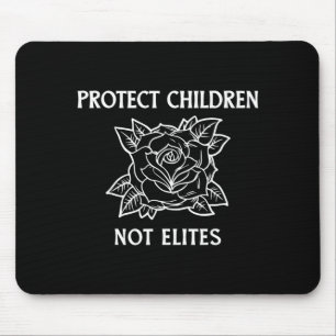 Protect children not elites mouse pad