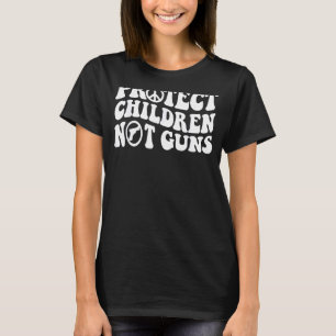Protect Children Not Guns Enough End Gun Violence T-Shirt