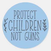 protect children not guns Sticker