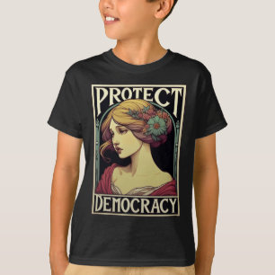 Protect Democracy Feminist Activist Art For Social T-Shirt
