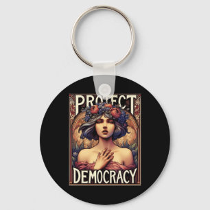 Protect Democracy Political And Feminist Activism Key Ring