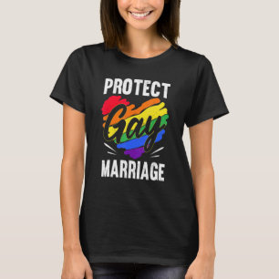 Protect Gay Marriage LGBTQ LGBT Rainbow Ally Suppo T-Shirt