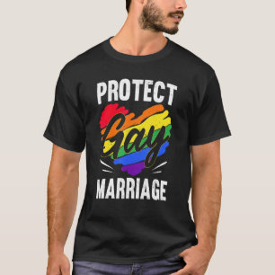 Protect Gay Marriage LGBTQ LGBT Rainbow Ally Suppo T-Shirt