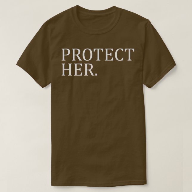 Protect Her Matching Couples s  T-Shirt (Design Front)