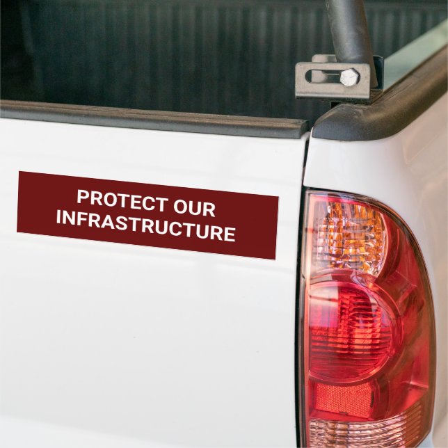 protect infrastructure bumper sticker (On Truck)