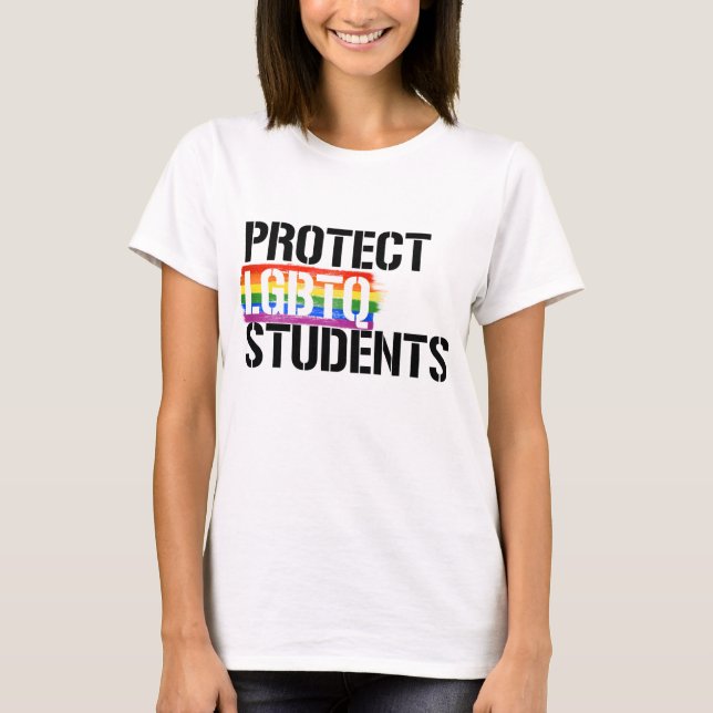 Protect LGBTQ Students T-Shirt (Front)