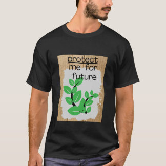 Protect me T-Shirt