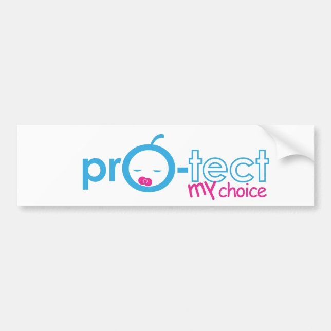 Protect My Choice! Bumper Sticker (Front)