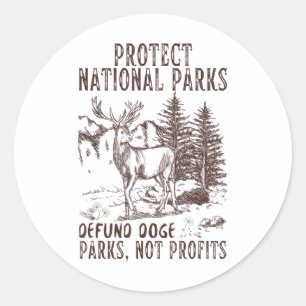 Protect National Parks Defund Doge Support Parks N Classic Round Sticker