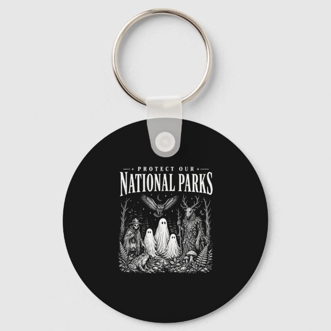 Protect national parks or haunt backyard key ring (Front)