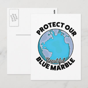 Protect Our beautiful Blue Marble Postcard