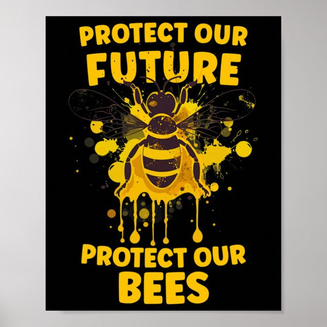 Protect Our Bees - Earth Day Bee Guy Awareness Kid Poster (Front)
