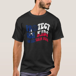 Protect Our Children G Un Reform Now Protect Kids  T-Shirt