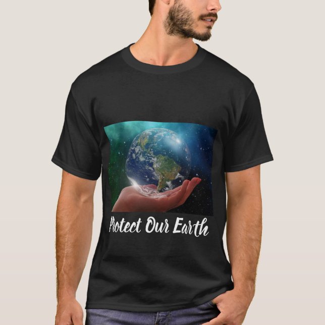 Protect Our Earth   T-Shirt (Front)