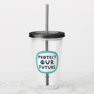 Protect Our Future Acrylic Tumbler