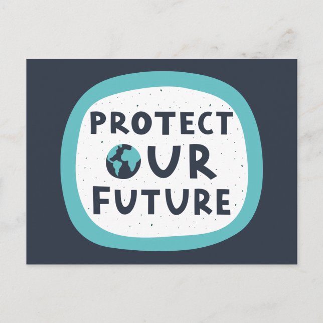 Protect Our Future Postcard (Front)