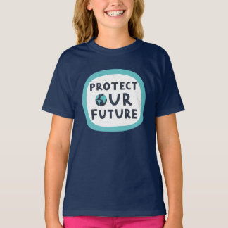 Protect Our Future T-Shirt