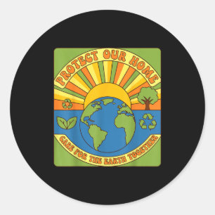 Protect our home the earth together eco awareness classic round sticker