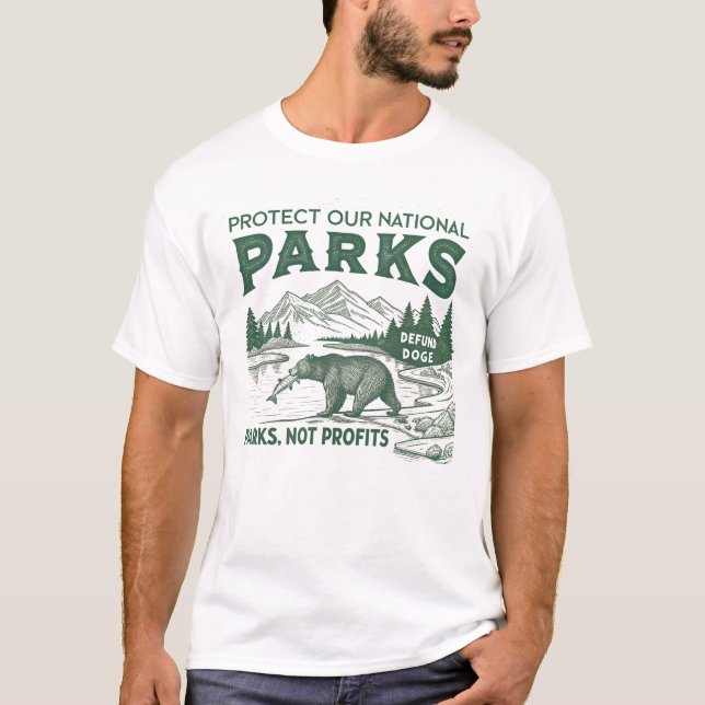 Protect Our National Parks Defund Doge Parks  T-Shirt (Front)