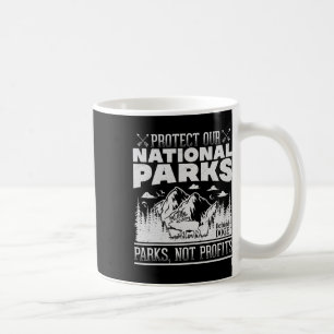 Protect Our National Parks Hiking Nature Conservat Coffee Mug