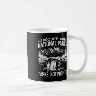 Protect Our National Parks Hiking Nature Conservat Coffee Mug