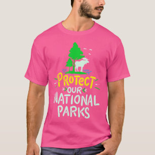 Protect Our National Parks Moose Camping Environme T-Shirt