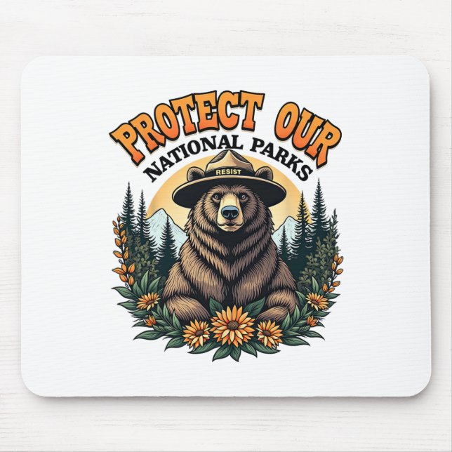 Protect Our National Parks Resist Alt Us Bear  Mouse Pad (Front)