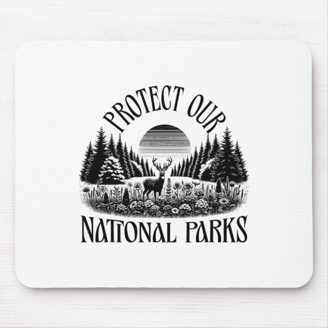 Protect Our National Parks - Resist Save Nature Ou Mouse Pad (Front)