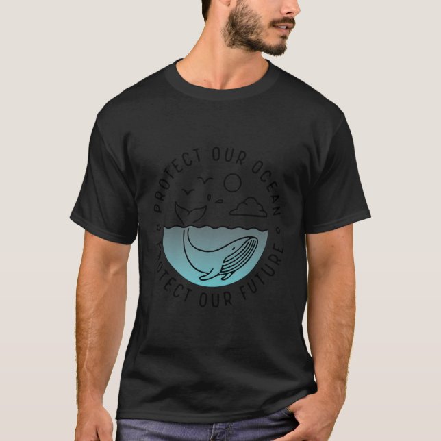 Protect Our Ocean Protect Our Future Novelty Fashi T-Shirt (Front)