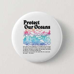 Protect Our Oceans Save Earth World Ocean Day 6 Cm Round Badge