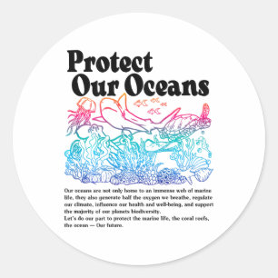 Protect Our Oceans Save Earth World Ocean Day Classic Round Sticker