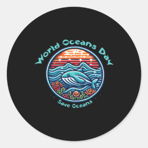 Protect Our Oceans World Oceans Day Classic Round Sticker