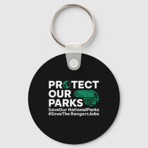 Protect Our Parks Save Our National Parks Earth Da Key Ring