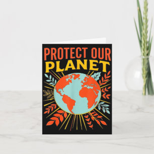 Protect our planet nature lover earth day card