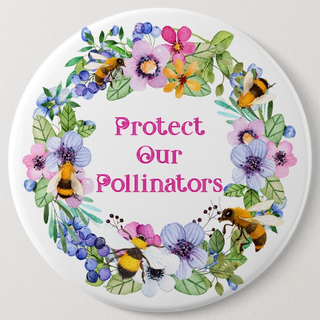 Protect Our Pollinators Bees Flowers 6 Cm Round Badge (Front)