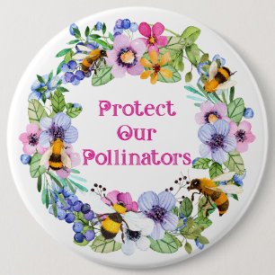 Protect Our Pollinators Bees Flowers 6 Cm Round Badge