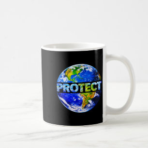 Protect planet earth - earth day environmental coffee mug