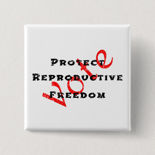 Protect Reproductive Freedom Vote 15 Cm Square Badge