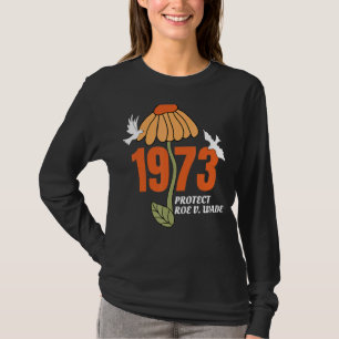 Protect Roe V Wade 1973 Abortion Is Healthcare 20 T-Shirt