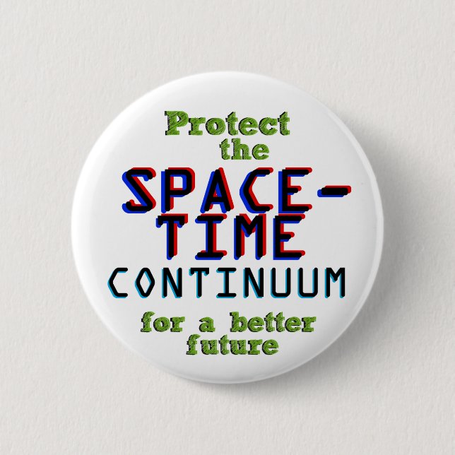 Protect the Continuum 6 Cm Round Badge (Front)