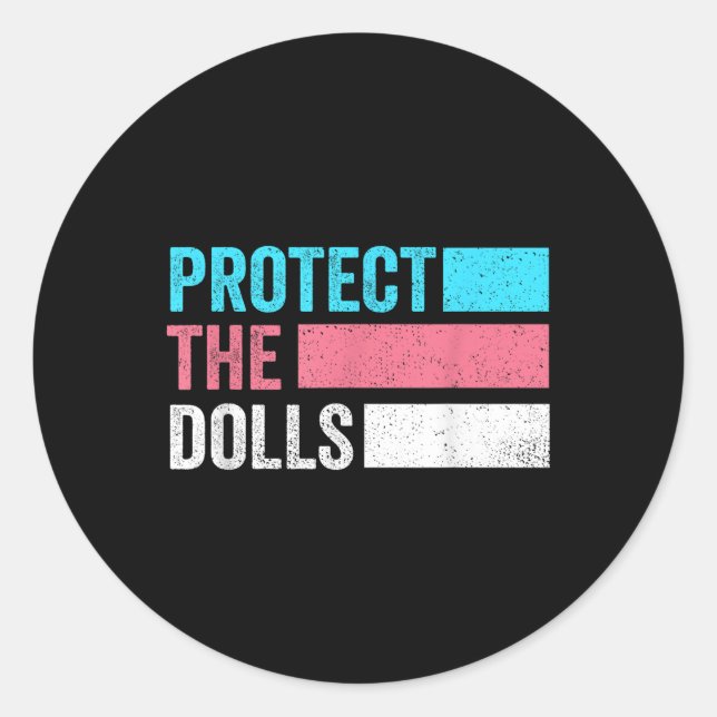 Protect The Dolls _7  Classic Round Sticker (Front)