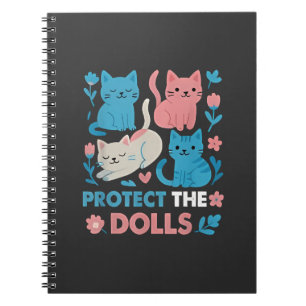 Protect the Dolls Equality Trans LGBT cats Lover  Notebook