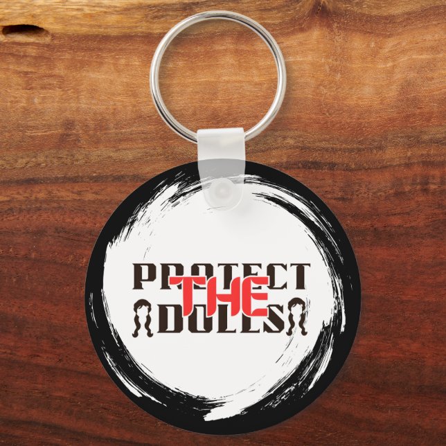 Protect the Dolls – Gothic Typography  Key Ring (Front)