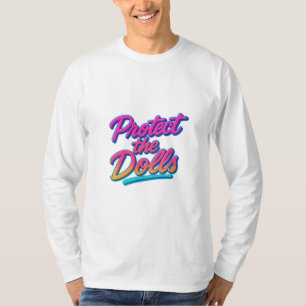 Protect the Dolls Neon Retro Art T-Shirt