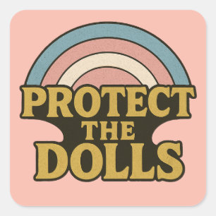 Protect the Dolls Trans Flag Illustration          Square Sticker