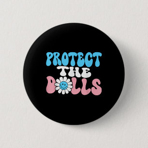 Protect The Dolls - Trans Women Solidarity Groovy  6 Cm Round Badge