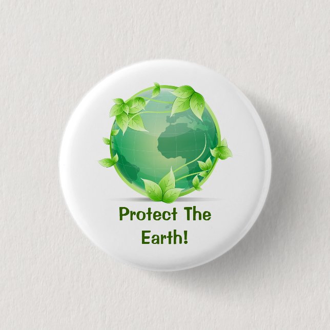 Protect The Earth 3 Cm Round Badge (Front)